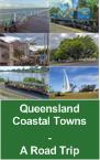 Qld Coastal Towns - A Road Trip