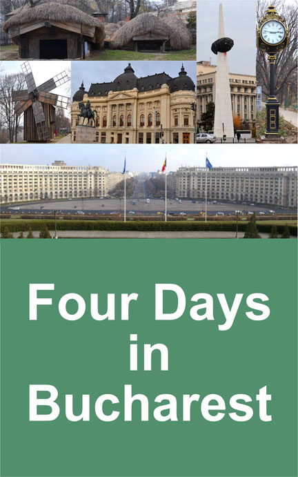 Four Days in Bucharest