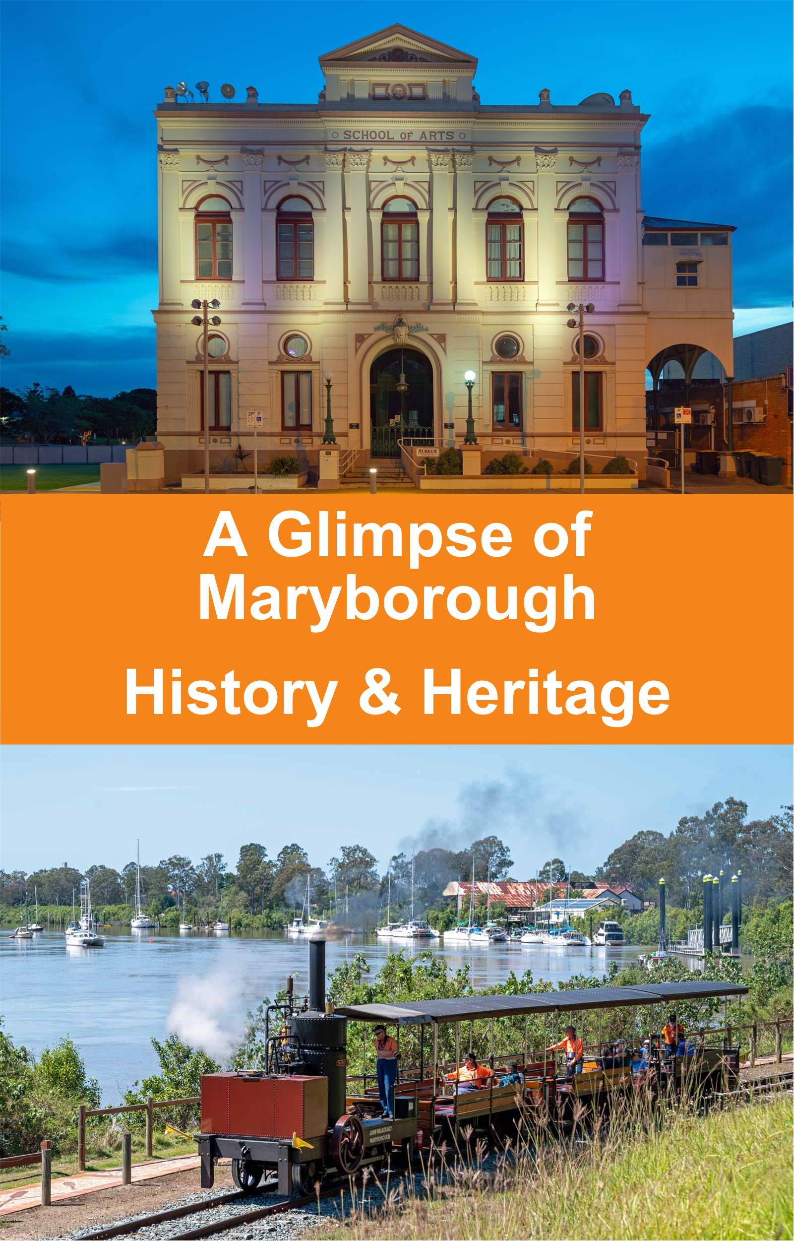 A Glimpse of Maryborough History & Heritage